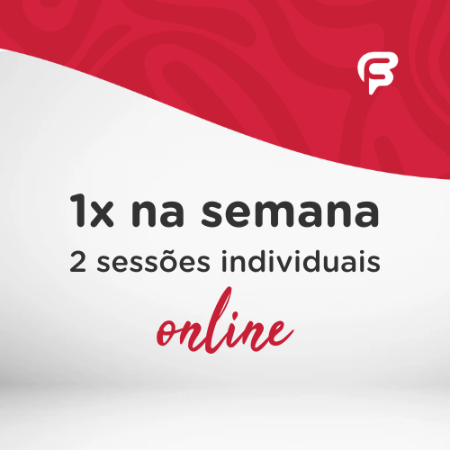 1X NA SEMANA + 2 SESSES INDIVIDUAIS - ONLINE